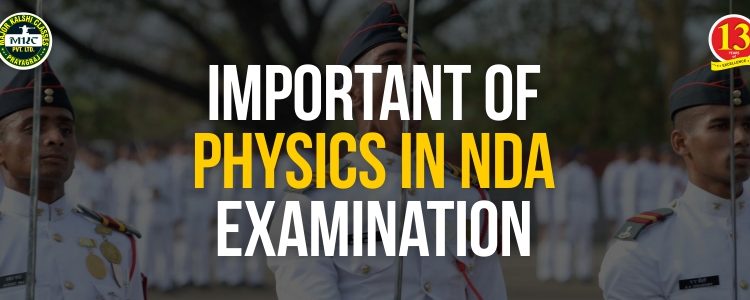 Importance of Physics in NDA Examination