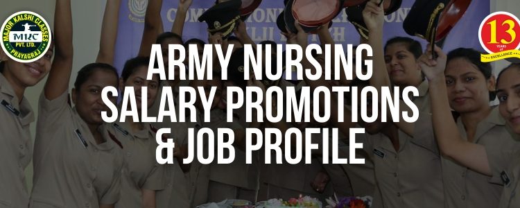 Army Nursing Salary Promotions and Job Profile