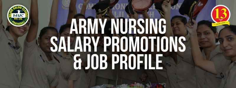 Army Nursing Salary Promotions and Job Profile