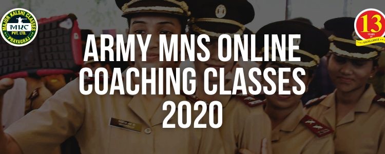 Army MNS Online Coaching Classes 2020