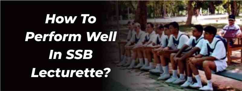 How to perform well in SSB Lecturette?
