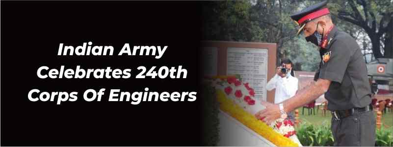 Indian Army celebrates 240th Corps of Engineers