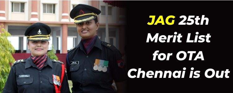 JAG 25th Merit List for OTA Chennai is Out
