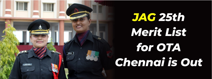 JAG 25th Merit List for OTA Chennai is Out