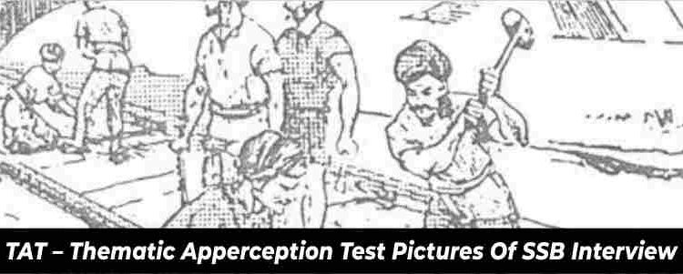 TAT - Thematic apperception test pictures of SSB Interview