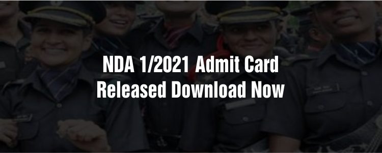 NDA 1/2021 Admit Card Released Download now