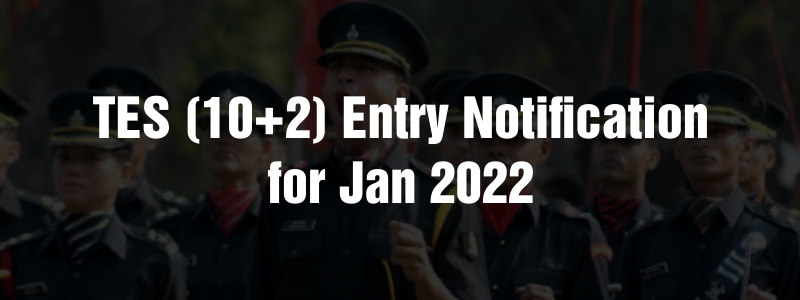 TES (10+2) Entry Notification for Jan 2022. TES 46 Online Application Form.