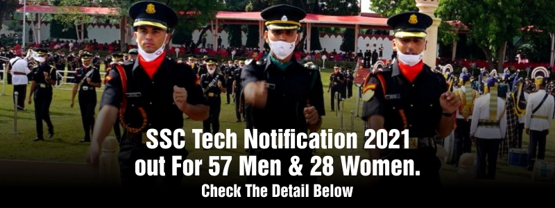 SSC Tech Notification 2021 out for 57 Men and 28 Women. Check The detail Below