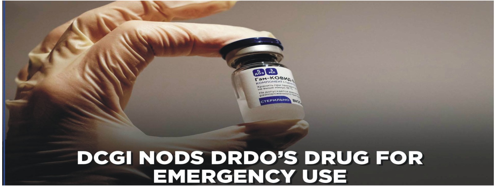 DRDO'S Covid-19 Drug 2-DG Approved by the DCGI of India.