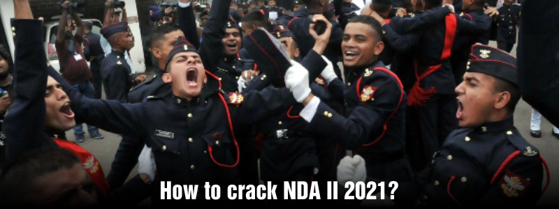How to Crack NDA II 2021 | NDA Preparation Tips By Saurabh Sir |