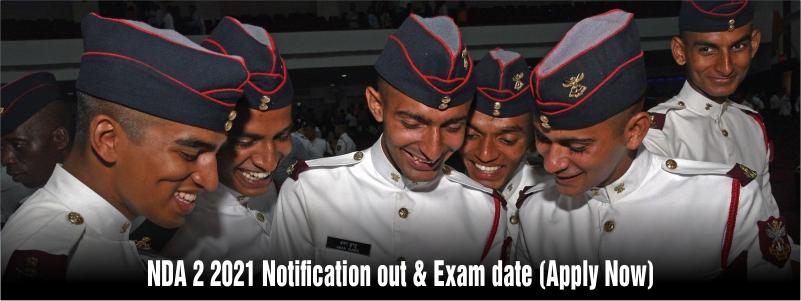 UPSC NDA II 2021 Notification out for 400 Vacancy Apply Now.