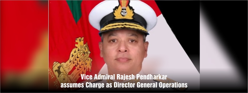 Vice Admiral Rajesh Pendharkar assumes Charge as Director General Naval Operations