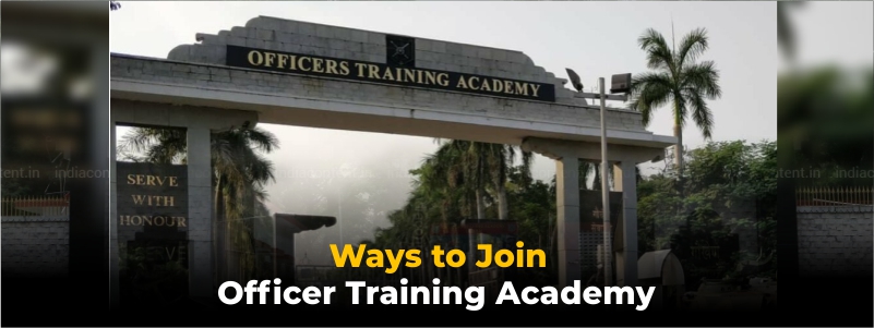 Ways of Join OTA (Officer Training Academy).