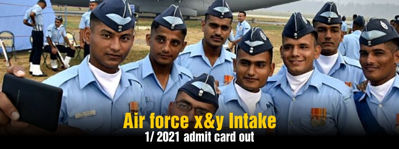 Airforce X Y Admit Card 1/2021 Download Now.