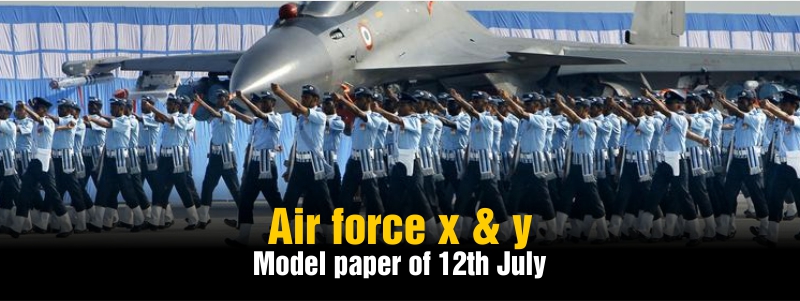 Airforce X Y Physics Questions Asked on 12th July.