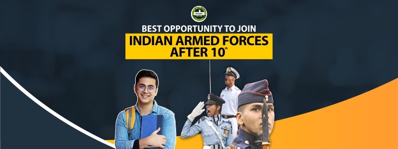 Scope in Defence after 10th: Best Opportunity to join Indian Armed Forces.