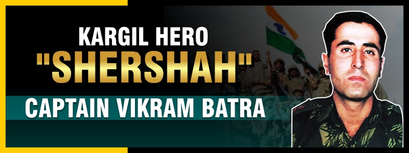 Capt Vikram Batra Story: You must Know all about SHERSHAH