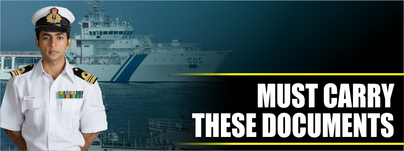 Documents to carry in Indian Coast Guard Examination
