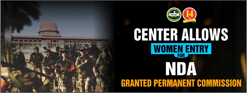 The centre allowed Girls for Permanent commission in NDA