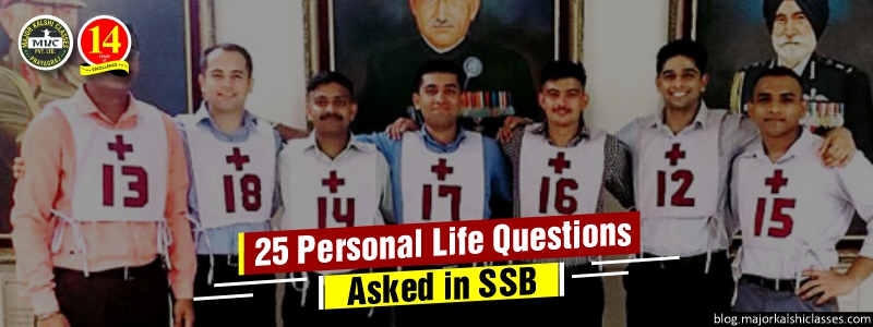SSB Interview Questions:-25 Personal Life Questions Asked in PI Round.