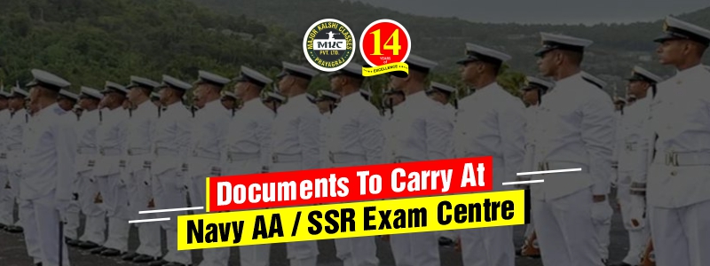 Important Documents to carry at Navy AA SSR Exam Center-MKC