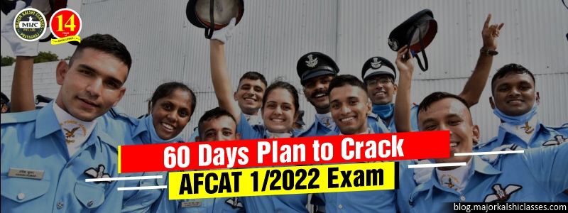60 Days AFCAT Study Plan 2022 to Crack Exam by MKC | Crack AFCAT Exam 1/2022 |