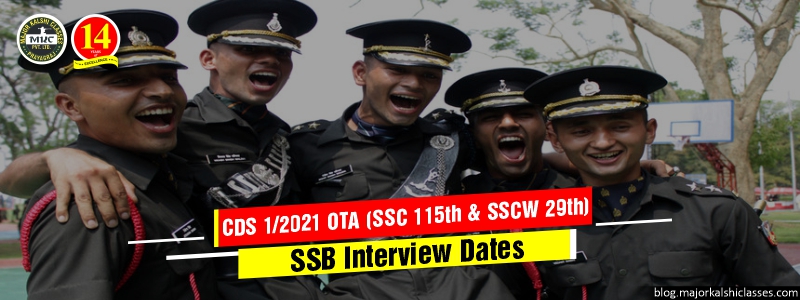 CDS 1/2021 OTA SSB Interview Date Selection Link Open for (SSC 115th, SSCW 29th)