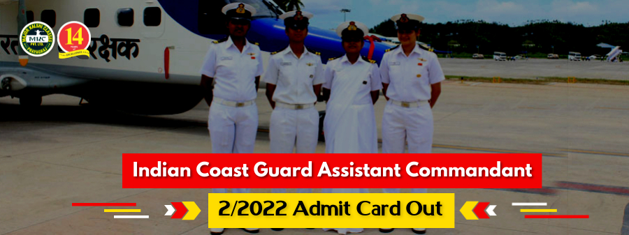 Indian Coast Guard Assistant Commandant 2/2022 Admit Card out