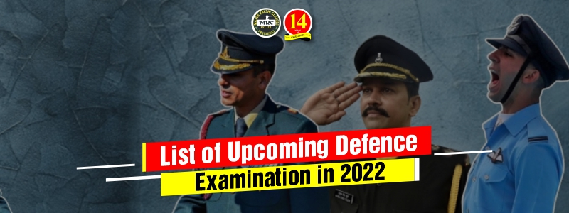 List of Upcoming Defence Examination in 2022