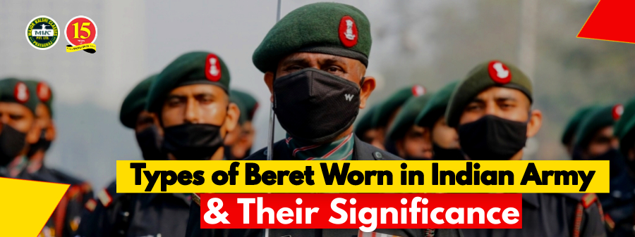 Types of Beret Worn in Indian Army and Its Significance
