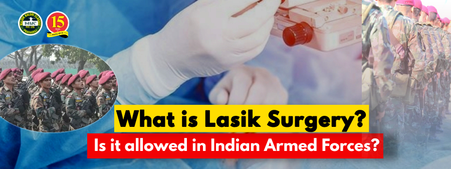 What is Lasik Surgery? Is it allowed in Indian Armed Forces?